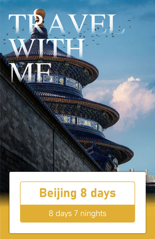 Trip 6: Beijing Heritage & Culture 8-Day Discovery
